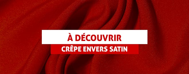 Découvrez notre sélection de crêpes envers satin !